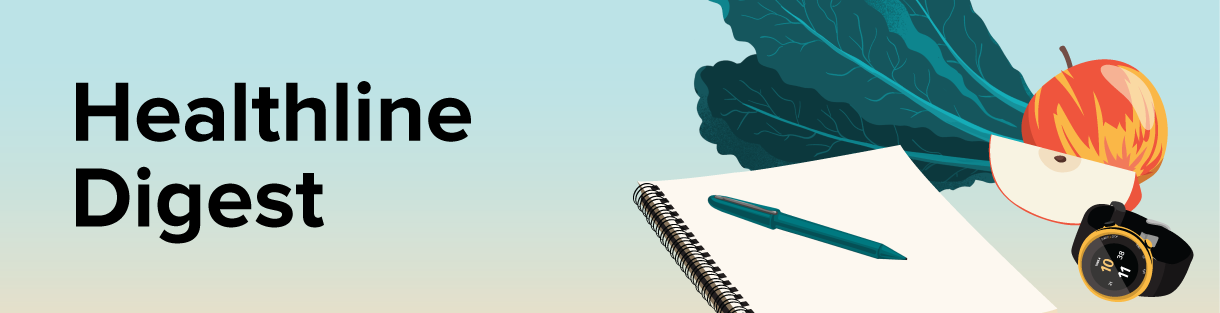 Healthline Digest
