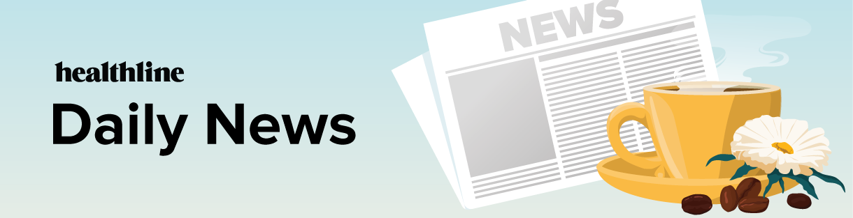 Healthline Daily News