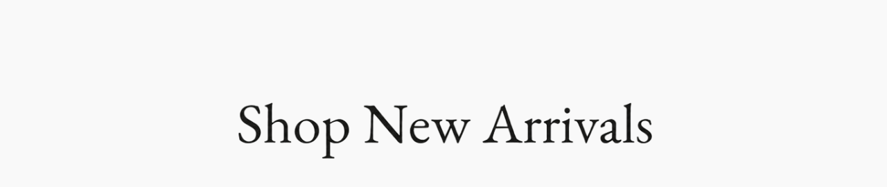 Shop New Arrivals