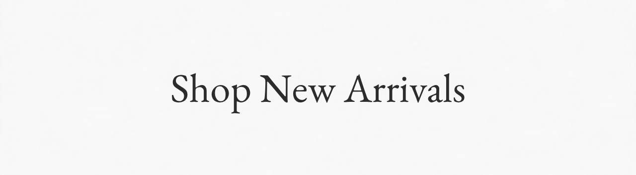 Shop New Arrivals